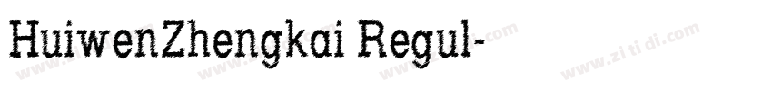 HuiwenZhengkai Regul字体转换